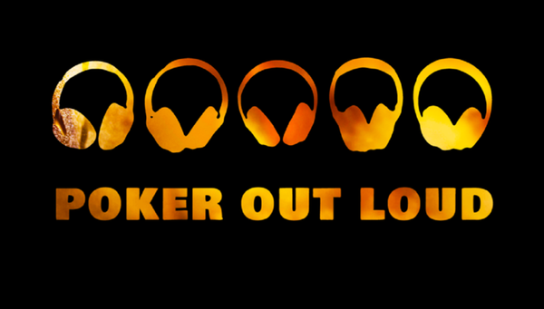 Poker Out Loud Season 2, Episode 8 Recap